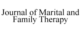 JOURNAL OF MARITAL AND FAMILY THERAPY trademark