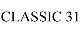 CLASSIC 31 trademark