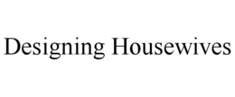 DESIGNING HOUSEWIVES trademark