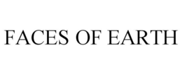 FACES OF EARTH trademark