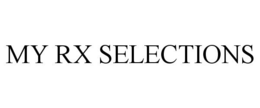 MY RX SELECTIONS trademark