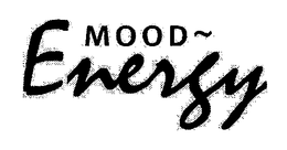 MOOD ~ ENERGY trademark