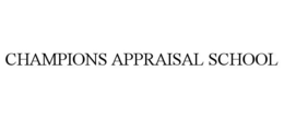 CHAMPIONS APPRAISAL SCHOOL trademark