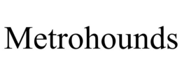METROHOUNDS trademark