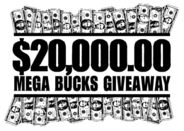 $20,000.00 MEGA BUCKS GIVEAWAY trademark