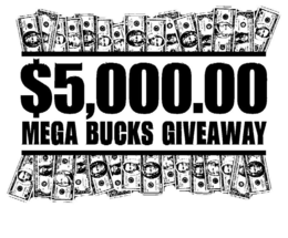 $5,000.00 MEGA BUCKS GIVEAWAY trademark