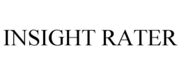 INSIGHT RATER trademark
