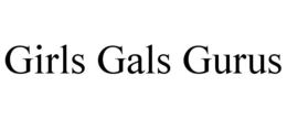 GIRLS GALS GURUS trademark