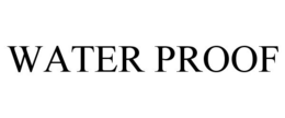 WATER PROOF trademark