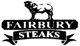FAIRBURY STEAKS trademark