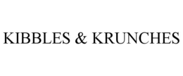 KIBBLES & KRUNCHES trademark