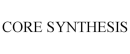 CORE SYNTHESIS trademark