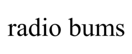 RADIO BUMS trademark