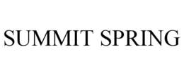SUMMIT SPRING trademark