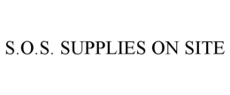 S.O.S. SUPPLIES ON SITE trademark