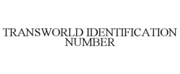 TRANSWORLD IDENTIFICATION NUMBER trademark