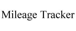 MILEAGE TRACKER trademark