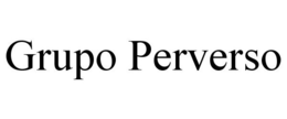 GRUPO PERVERSO trademark