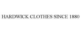 HARDWICK CLOTHES SINCE 1880 trademark