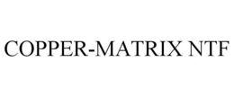 COPPER-MATRIX NTF trademark