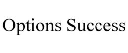 OPTIONS SUCCESS trademark