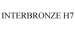INTERBRONZE H7 trademark