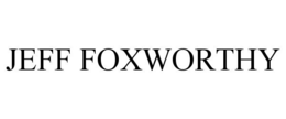 JEFF FOXWORTHY trademark