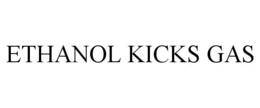 ETHANOL KICKS GAS trademark