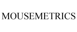MOUSEMETRICS trademark