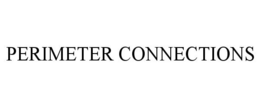 PERIMETER CONNECTIONS trademark
