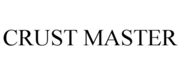 CRUST MASTER trademark
