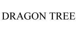 DRAGON TREE trademark
