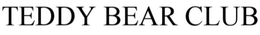 TEDDY BEAR CLUB trademark