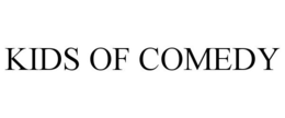 KIDS OF COMEDY trademark