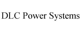 DLC POWER SYSTEMS trademark