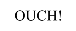 OUCH! trademark