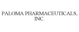 PALOMA PHARMACEUTICALS, INC. trademark