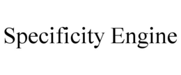 SPECIFICITY ENGINE trademark