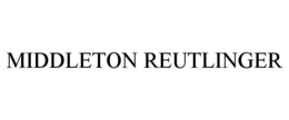 MIDDLETON REUTLINGER trademark