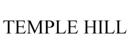 TEMPLE HILL trademark