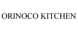 ORINOCO KITCHEN trademark