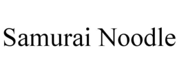 SAMURAI NOODLE trademark