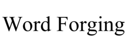 WORD FORGING trademark