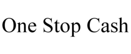 ONE STOP CASH trademark