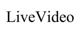 LIVEVIDEO trademark