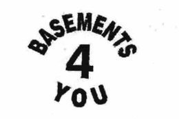 BASEMENTS 4 YOU trademark