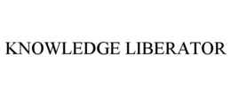 KNOWLEDGE LIBERATOR trademark
