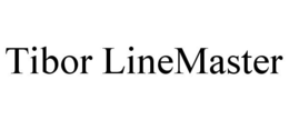TIBOR LINEMASTER trademark