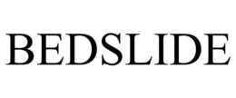 BEDSLIDE trademark