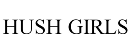 HUSH GIRLS trademark